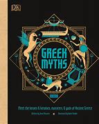 Greek Myths : meet the heroes, gods, and monsters of ancient Greece