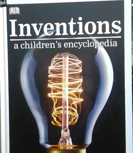 Inventions a children's encyclopedia / Carron Brown ; ilustrator, Rachel Grady