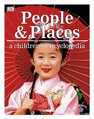 People & Places : A Children's Encyclopedia