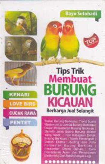 Tips Trik Membuat Burung Kicauan Berharga Jual Selangit