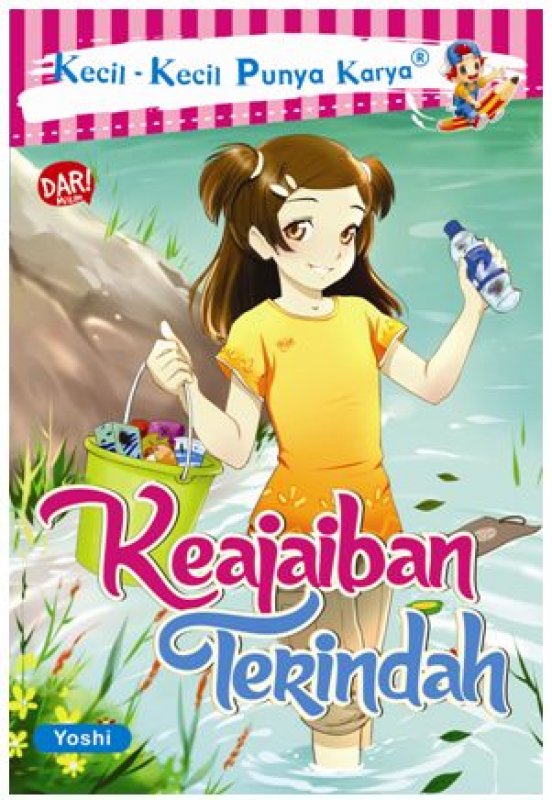 Kecil - kecil punya karya : keajaiban terindah