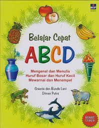 Belajar cepat ABCD : mengenal dan menulis huruf besar dan huruf kecil mewarnai dan menempel