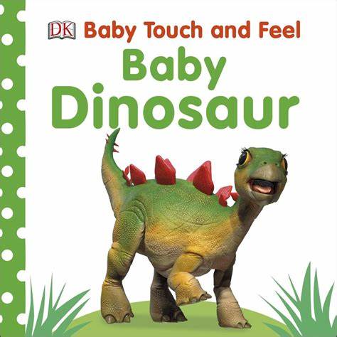 Baby Touch and Feel : Baby Dinosaur