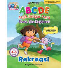 Rekreasi usia 4-5 tahun : ABCDE (Asyik belajar cara dora the explorer )