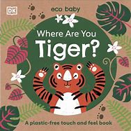 Where Are You Tiger? / edior; Sam Priddy, Seeta Parmar