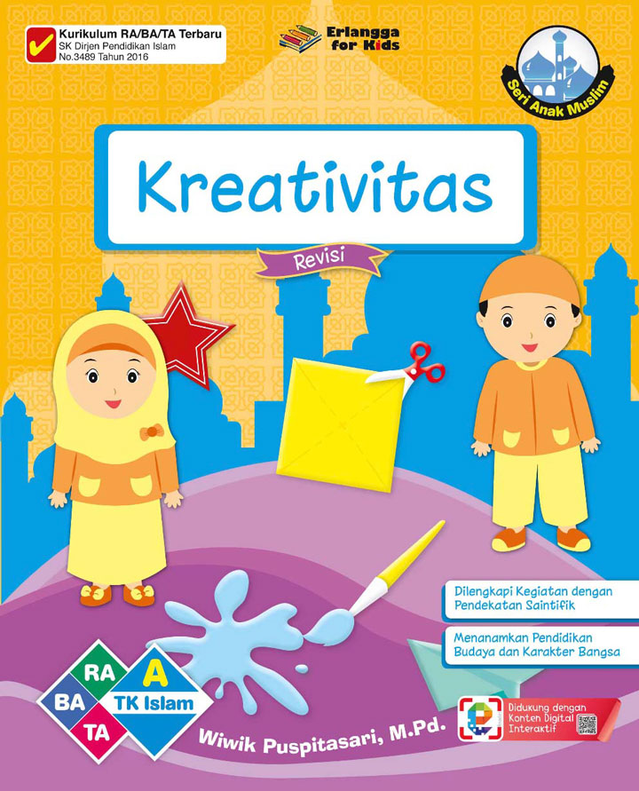 Seri Anak Muslim : Kreativitas usia 4-5 Tahun ( Revisi ) : TK Islam A
