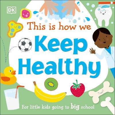 This Is How We Keep Healthy / Sally Beets, Gunjan Mewati