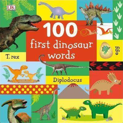 100 First Dinosaur Words