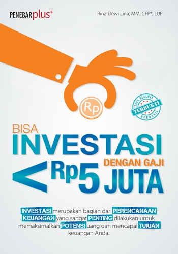 Bisa investasi dengan gaji Rp 5 juta / Rina Dewi Lina