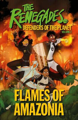 The Renegades : Defenders of the Planet - Volume 2