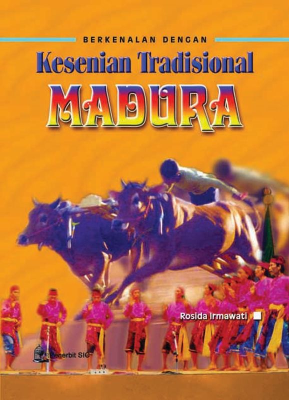 Kesenian Tradisional Madura : Berkenalan Dengan