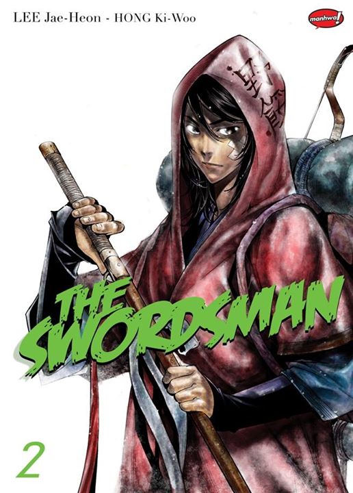 The swordsman 2 / Lee Jae-hoon, Hong Ki-woo, alih bahasa, Dwita Rizki Nientyas ; editor, Anni Pramudito ; grafis, Pugpigpow