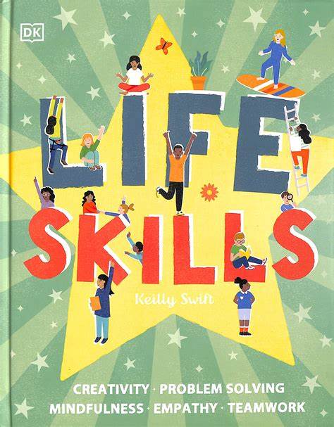 Life Skills / Keilly Swift ; ilustrator, James Gibbs