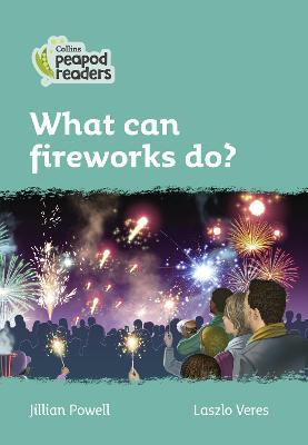 What can fireworks do?