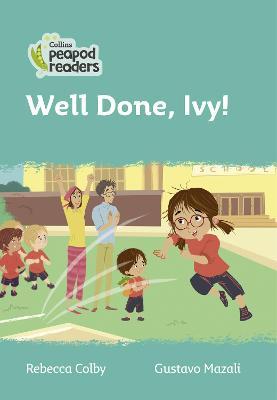 Well Done, Ivy! / Rebecca Colby