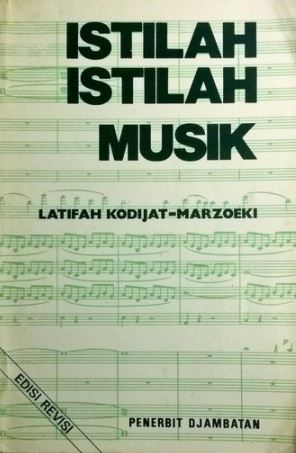 Istilah - istilah Musik / Latifah Kodijat