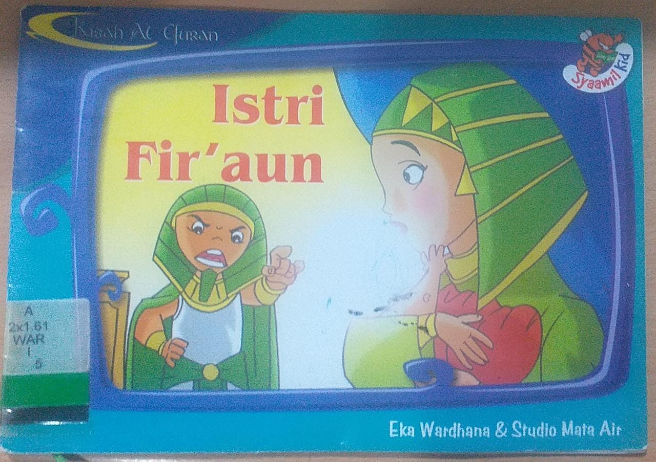 Istri Fir'aun / Eka Wardhana; editor Syarifah Levi