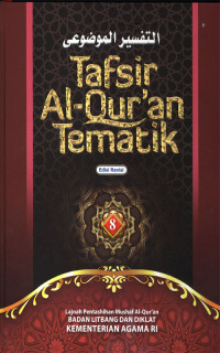 Tafsir al-qur'an tematik jilid 8 / Lajnah pentashihan musha al-qur'an