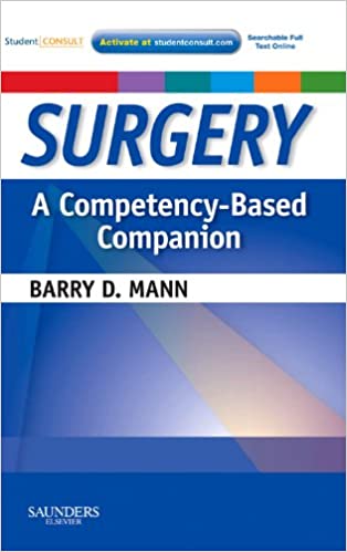 Surgery :  A Competency-Based Companion / Barry D. Manin