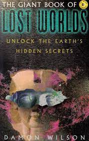 The Giant Book of Lost Worlds / Edited by Damon Wilson