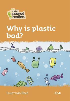 Why is plastic bad?