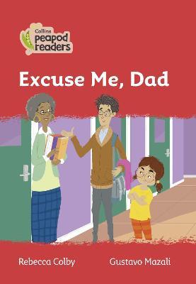 Excuse Me, Dad!