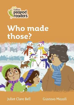 Who made those?