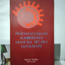 Pendayagunaan sumberdaya manusia secara manusiawi