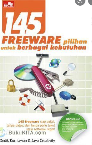 145 Freeware pilihan untuk berbagai kebutuhan / Dede Kurniawan ; Java Creativity ; Editor Whindy Yoevestian