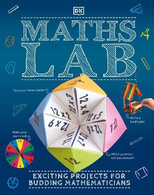 Math lab : exciting projects for budding mathematicians