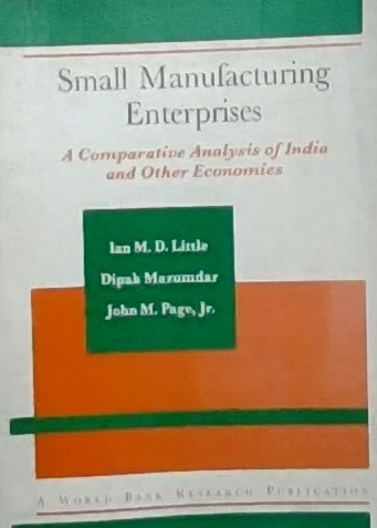 Small manufacturing enterprises : a comparative study of India and other economics
