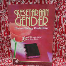 Kesetaraan gender : dalam bidang pendidikan