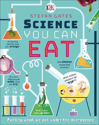 Science you can eat : putting what we eat under the microscope