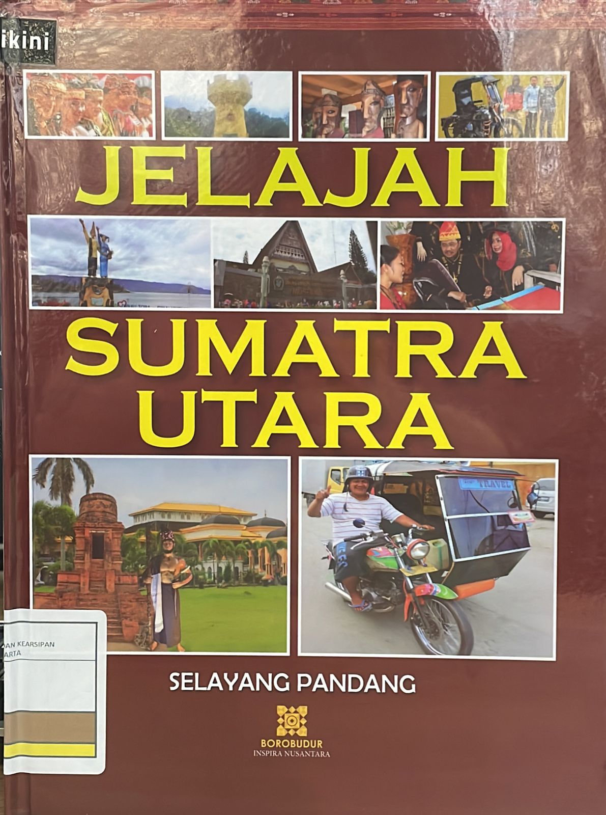 Jelajah Sumatra Utara : Selayang Padang