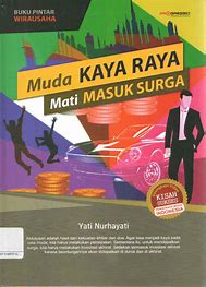 Muda Kaya Raya Mati Masuk Surga