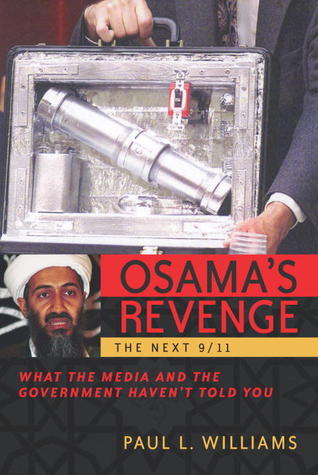 Osama's revenge the next 9/11 : what mediaand the government haven't told you