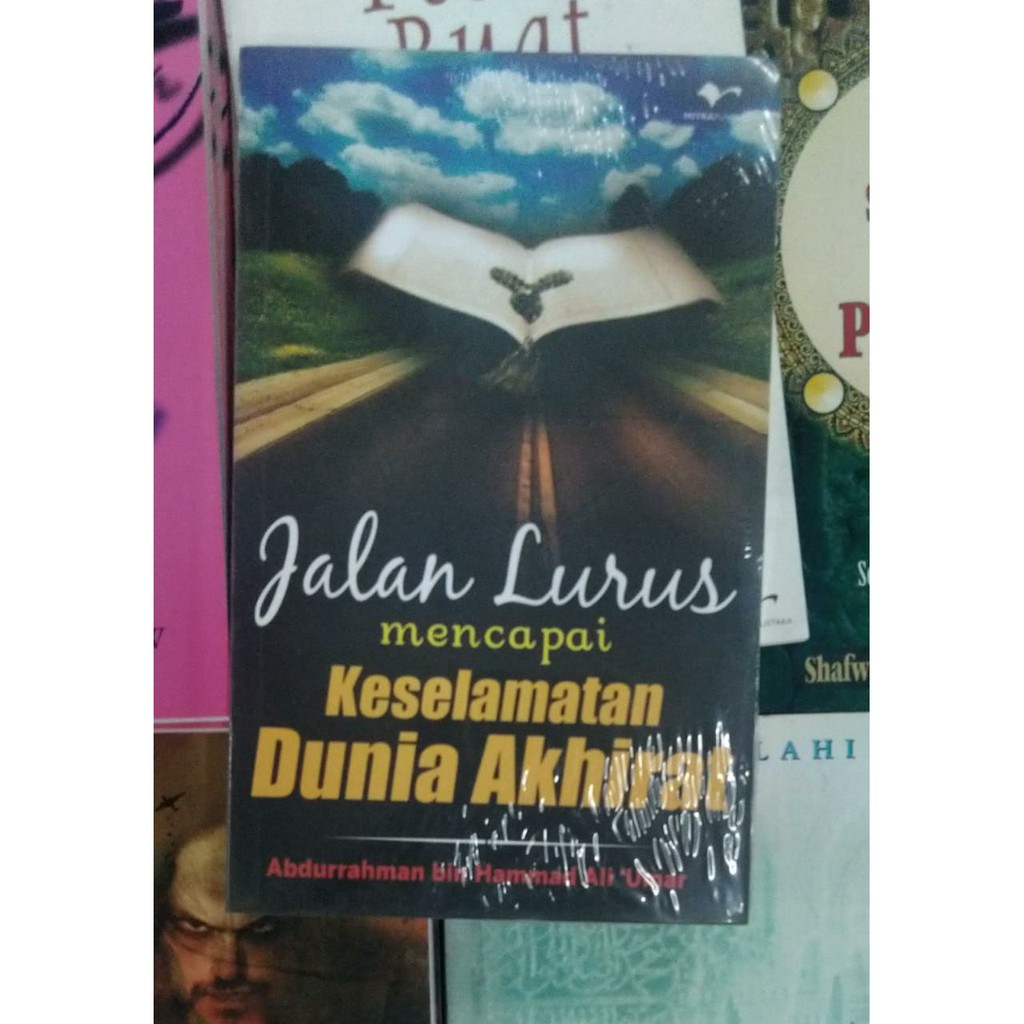 Jalan lurus mencapai keselamatan dunia akhirat