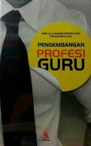 Pengembangan profesi guru