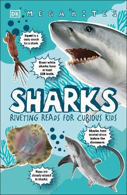 Megabites : Sharks Riveting reads for cubious kids