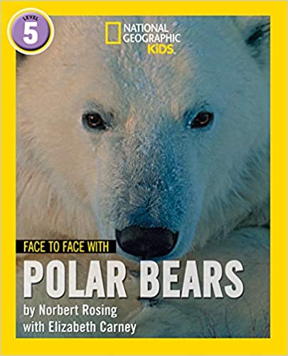 National geographic kids : face to face with polar bears