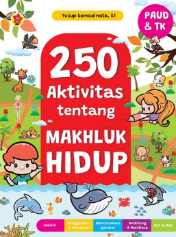 250 aktivitas tentang makhluk hidup