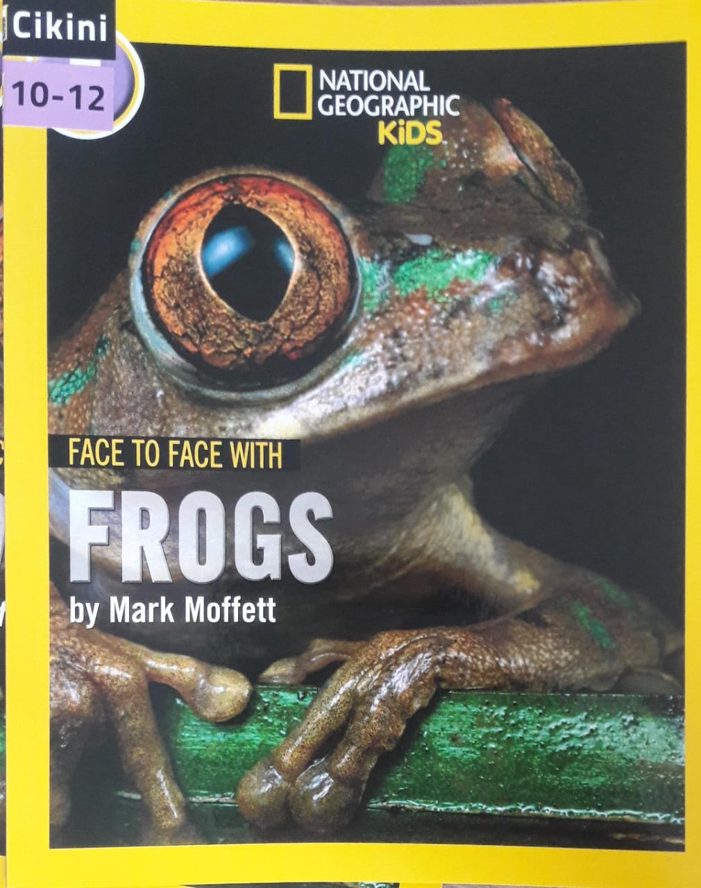 National Geographic Kids : face to face with frogs