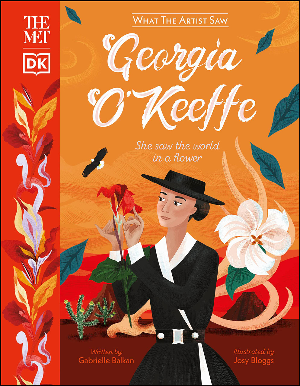 What the artist saw : Georgia O'Keffe : she saw the world in a flower