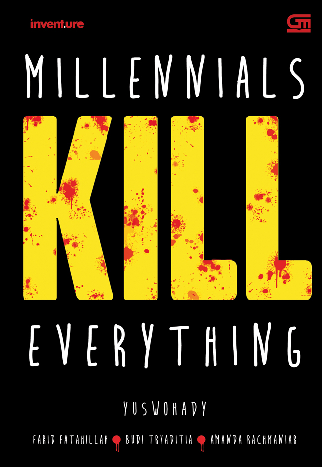 Millennials kill everything / Yoswohady