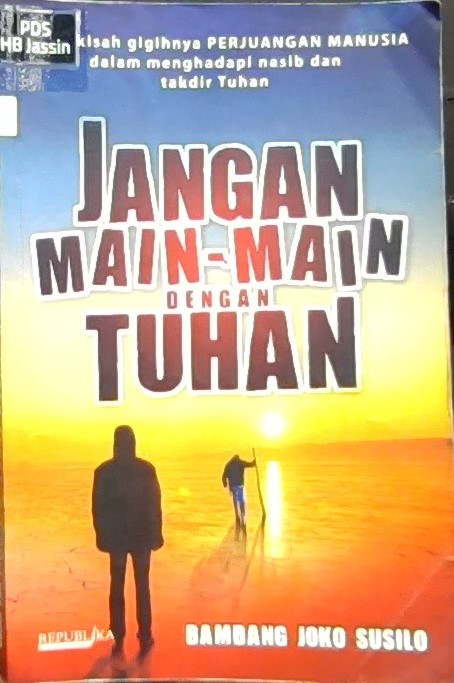 Jangan main-main dengan Tuhan