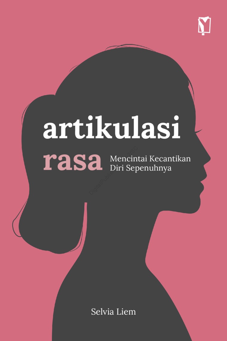 Artikulasi rasa : mencintai kecantikan diri sepenuhnya