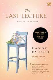 Kuliah terakhir = the last lecture