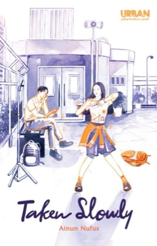 Taken slowly / Ainun Nufus ; penyunting, Yuli Pritania ; penyelaras aksara, Dhiwangkara ; Penata aksara, Alif Mustofa ; Ilustrator sampul, Amalina Asrari ; Ilustrasi isi, freepik.com