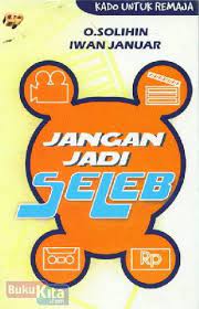 Jangan jadi seleb