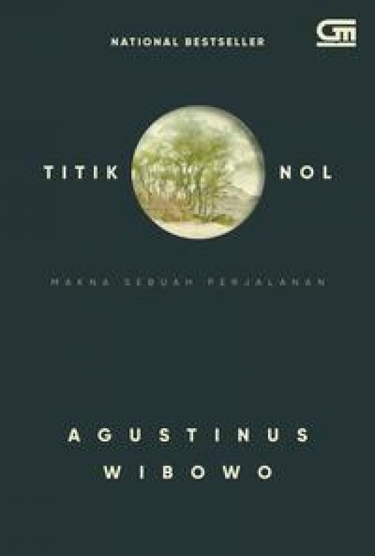 Titik nol : makna sebuah perjalanan